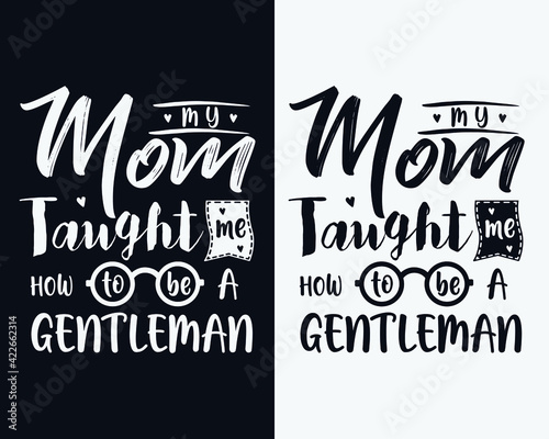 Mother's day t-shirt design, Happy mother's day, Mother's day typography 
