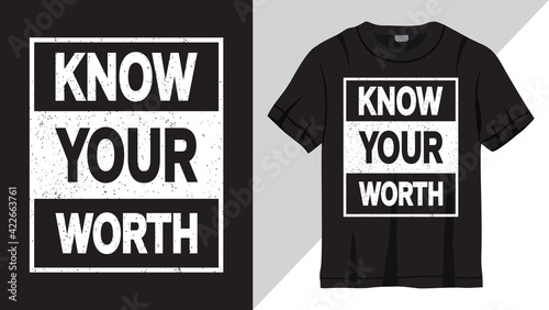 Know your worth slogan lettering design for t shirt