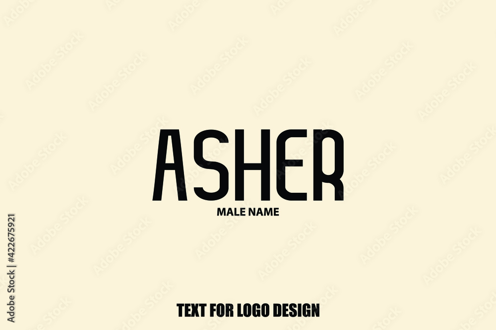 Asher Male Name Elegant Vector Text For Logo Designs and Shop Names ...