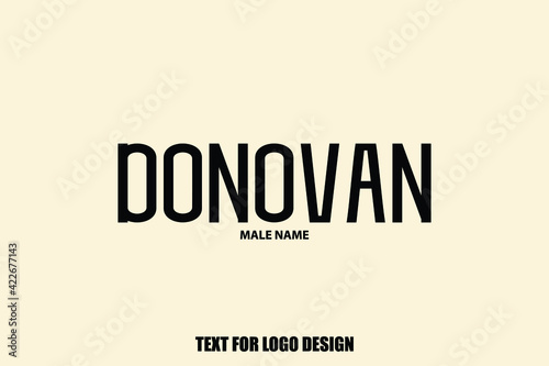 Donovan male Name  Semi Bold Black Color Typography Text For Logo Designs and Shop Names photo