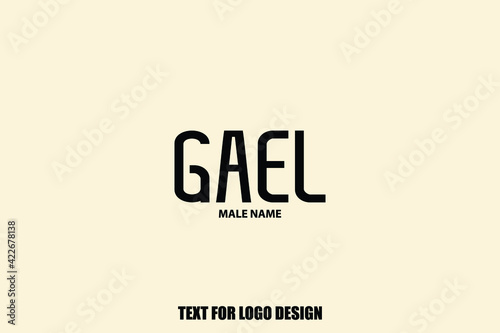  Gael Male Name Modern Typography Text For Logo Designs and Shop Names