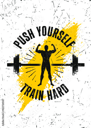 Push Yourself. Train Hard. Workout Gym Typography Inspiring Motivation Quote Illustration On Rough Wall Urban Background