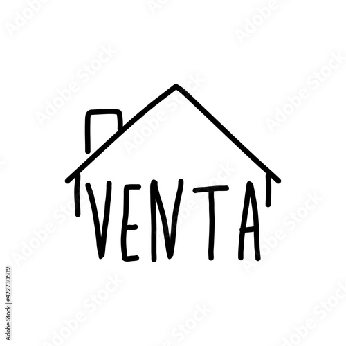 Real Estate. Venta de inmuebles. Logotipo con texto manuscrito Venta en español escrito a mano con tejado de casa con lineas en color negro