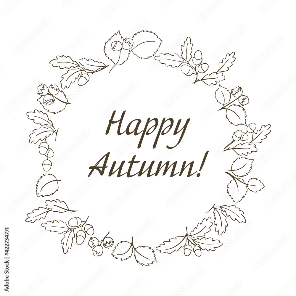Happy Autumn Greeting postcard with forest oak and hazzel nuts leaves and branches line handdrawn vector illustration Happy Autumn Greeting postcard with forest oak and hazzel nuts leaves and branches line handdrawn vector illustration