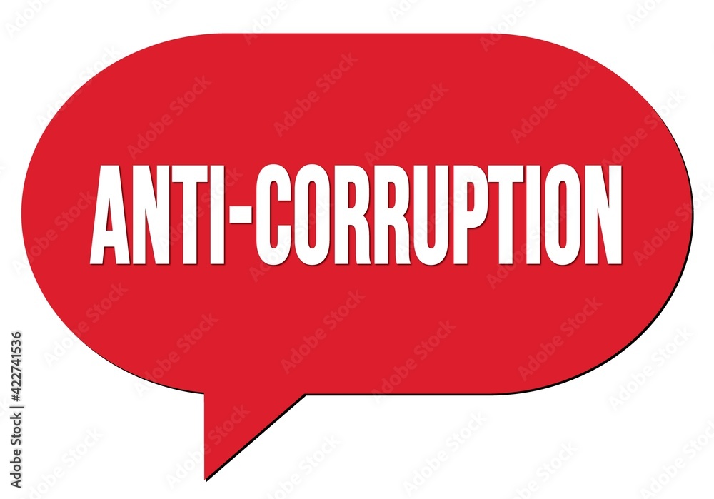 ANTI-CORRUPTION text written in a red speech bubble ANTI-CORRUPTION text written in a red speech bubble