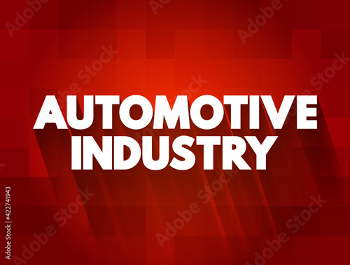 Automotive Industry text quote, concept background