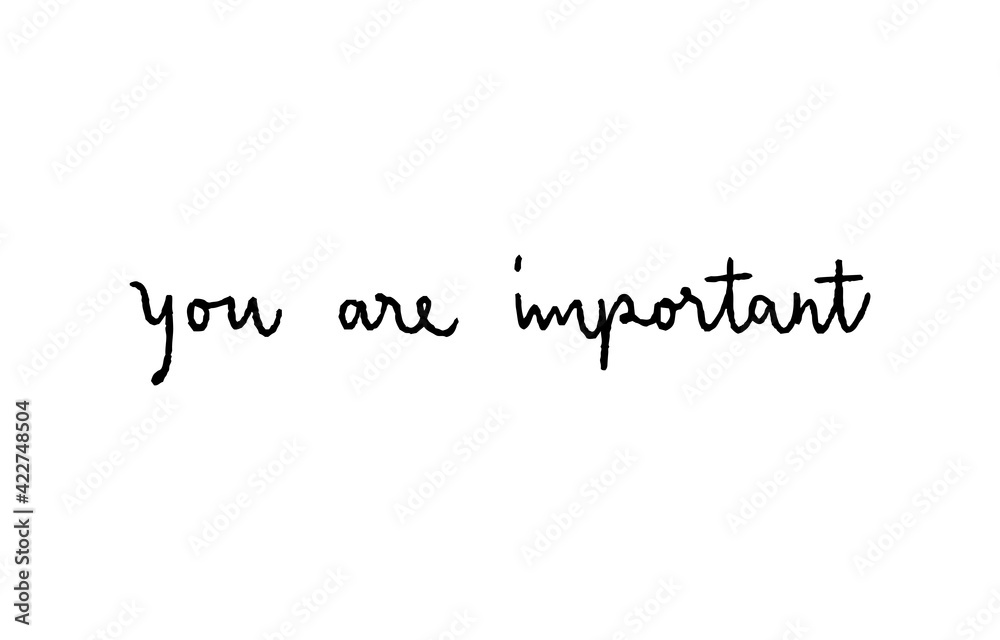 You are important hand lettering You are important hand lettering