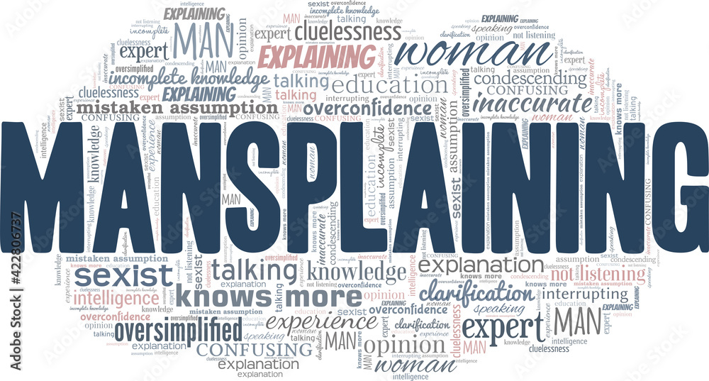 Mansplaining vector illustration word cloud isolated on a white background.