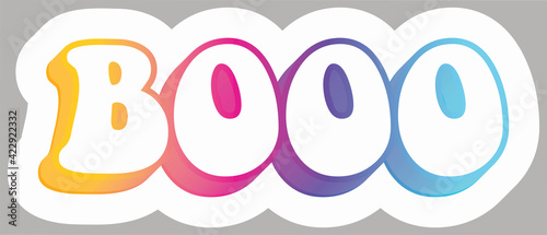 Booo. Kid's slang. Colorful text, isolated on simple background. Sticker for stationery. Ready for printing. Trendy graphic design element. Retro font calligraphy in 60s funky style. Vector EPS 10. 