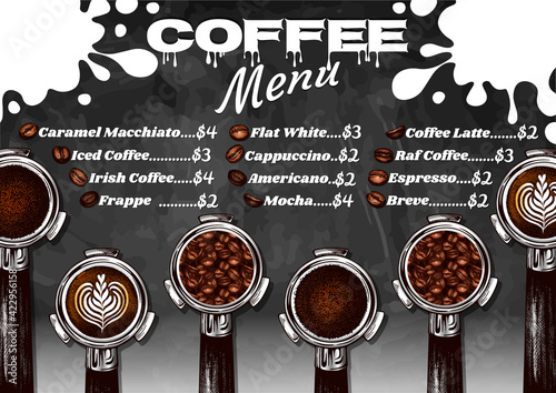 Coffee menu card with coffee holder, portafilter, roasted coffee beans, milk splash isolated on chalkboard. Drinks background. Americano, flat white, frappe, mocha, irish coffee. Vector illustration.