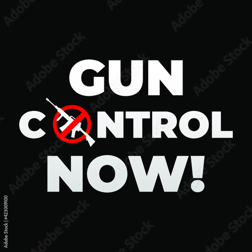 gun control now modern creative banner, sign, design concept, social media post with white text and a gun icon on a black background. 