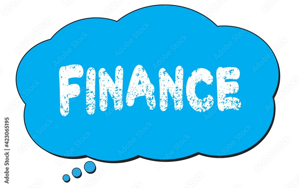 FINANCE text written on a blue thought bubble. FINANCE text written on a blue thought bubble.