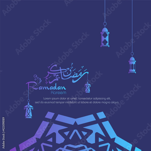 Ramadan kareem. Islamic background design with arabic calligraphy and ornament.