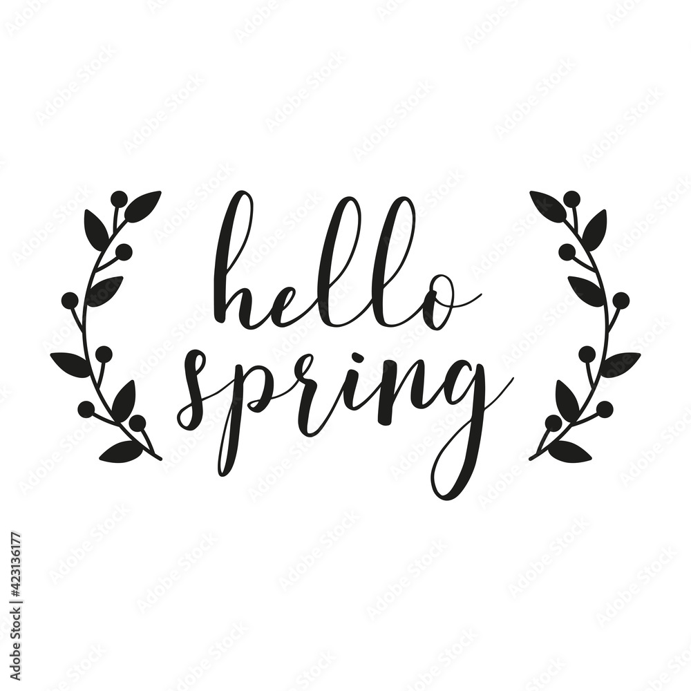 Hello Spring vector illustration, ideal for T-shirt, doormat, cup, vector print.