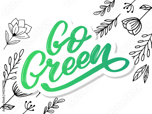 Go Green label, trendy brush lettering, inspirational phrase. Vegetarian concept. Vector calligraphy for vegan shop, cafe, restaurant menu, badges, stickers, banners, logos. Modern typography