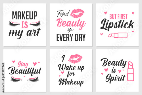 Collection of quotes about female makeup or beauty. Can be applied on t-shirts, salon wall displays, and more