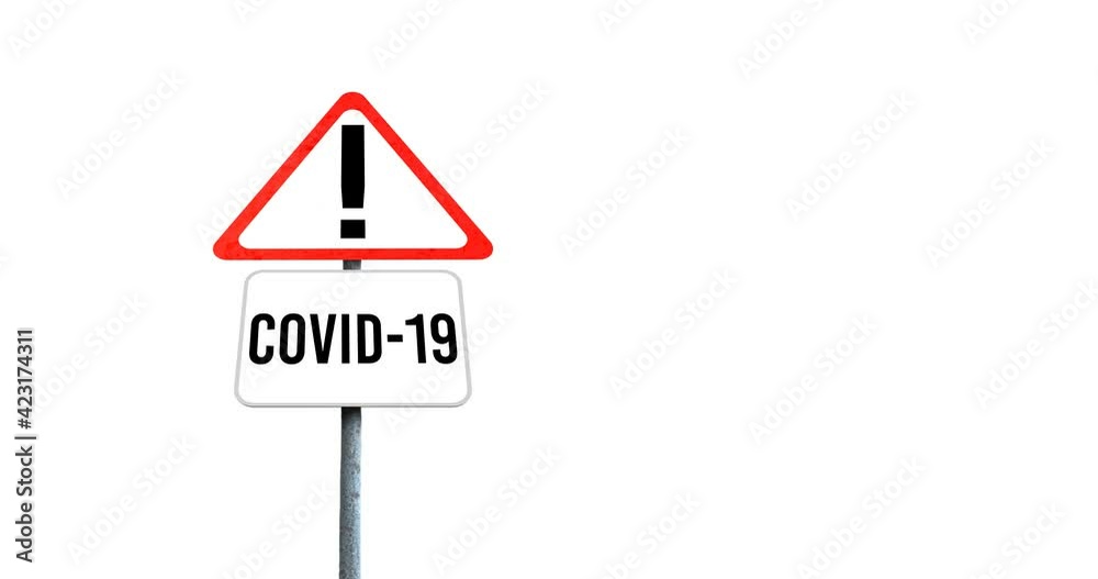 Digital animation of covid-19 text and warning sign board against white background Digital animation of covid-19 text and warning sign board against white background