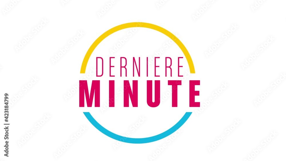 dernière minute