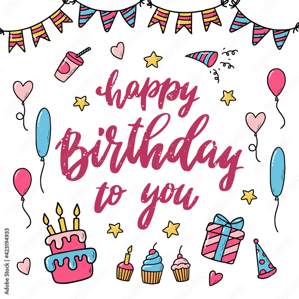 Birthday lettering quote deocrated with festive doodles on white background for posters, prints, cards, signs, etc.