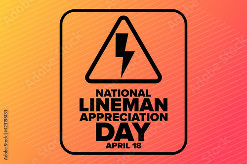 National Lineman Appreciation Day. April 18. Holiday concept. Template for background, banner, card, poster with text inscription. Vector EPS10 illustration.