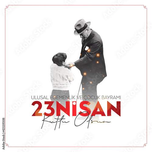 23 Nisan Ulusal Egemenlik ve Cocuk Bayrami. April 23 National Sovereignty and Children's Day.