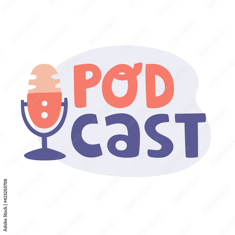 Cartoon doodle advertising concept with podcast text lettering. Logo or symbol podcast show. Live stream logo. Vector artwork with microphone for broadcast concept Cartoon doodle advertising concept with podcast text lettering. Logo or symbol podcast show. Live stream logo. Vector artwork with microphone for broadcast concept