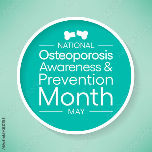 National Osteoporosis awareness and prevention month observed each year in May. it causes bones to become weak and brittle that a fall or coughing can cause a fracture. Vector illustration.