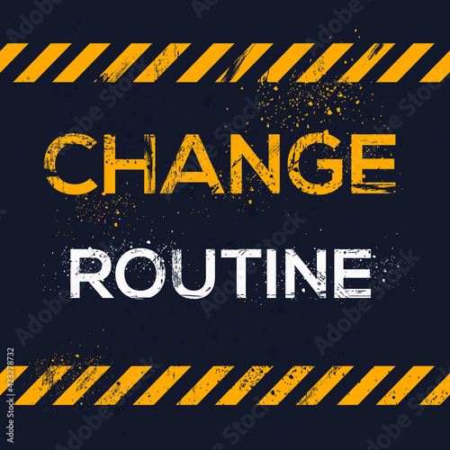 Creative Sign (change routine) design, vector illustration.