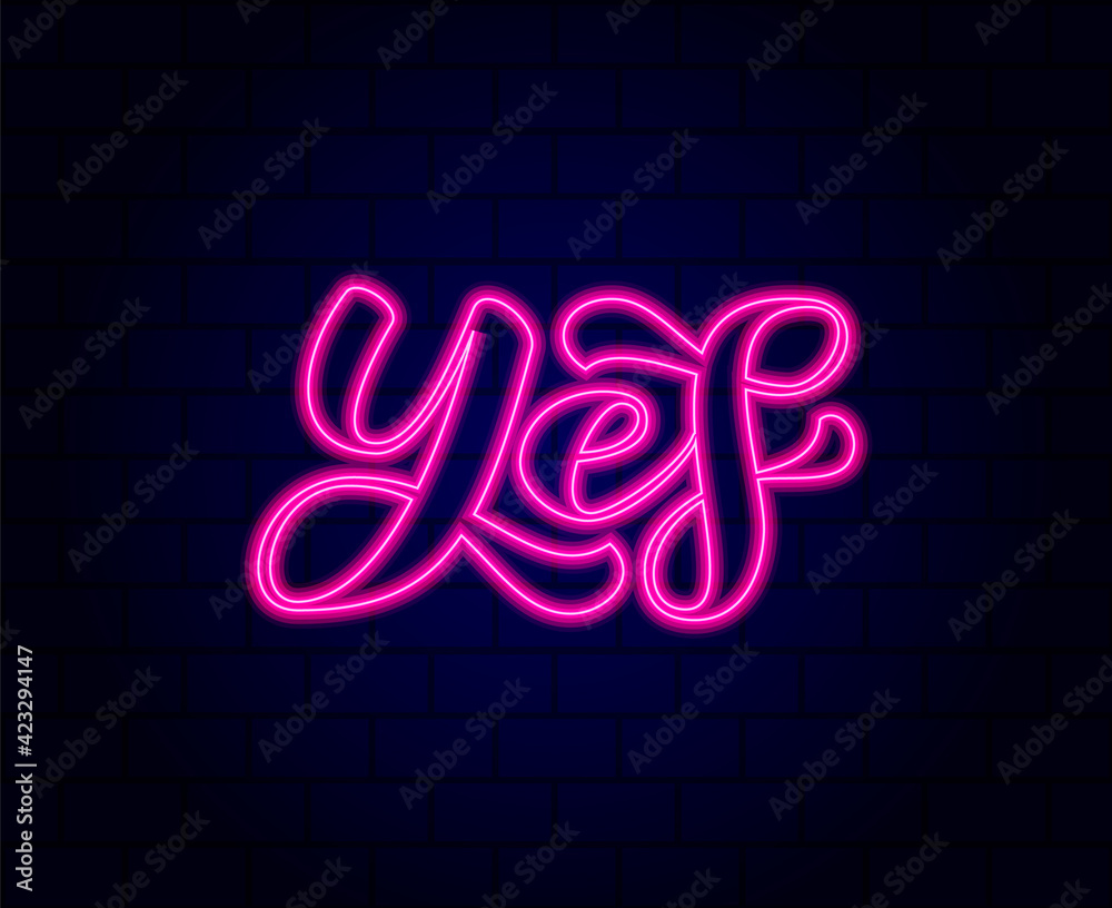 Yes brush lettering neon effect. Vector stock illustration for poster or banner
