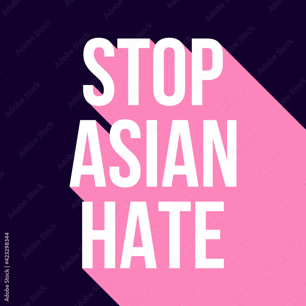 Stop Asian Hate Square Banner for Social Media Post. Anti Racism #stopasianhate Vector Stop Asian Hate Square Banner for Social Media Post. Anti Racism #stopasianhate Vector