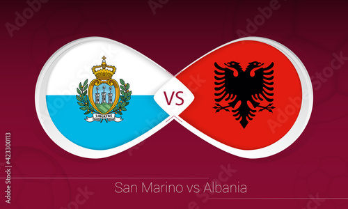 San Marino vs Albania in Football Competition  Group I. Versus icon on Football background.