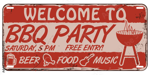 Welcome to BBQ Party Announcement On Damaged Metal Board. Vector Vintage Banner.