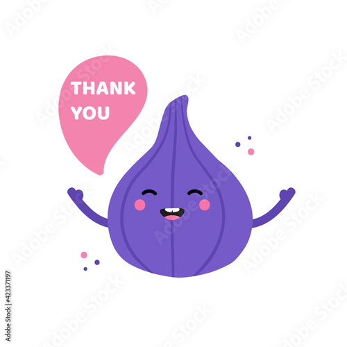 Cute and smiling cartoon style fig fruit character with speech bubble saying thank you, showing appreciation.