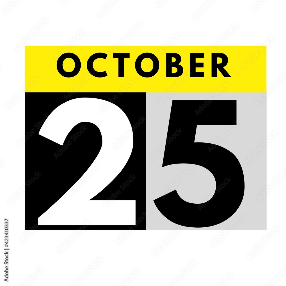 October 25 . flat daily calendar icon .date ,day, month .calendar for the month of October October 25 . flat daily calendar icon .date ,day, month .calendar for the month of October