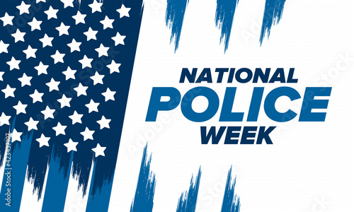 National Police Week in May. Celebrated annual in United States. In honor of the police hero. Police badge and patriotic elements. Officers Memorial Day. Poster, card, banner. Vector illustration