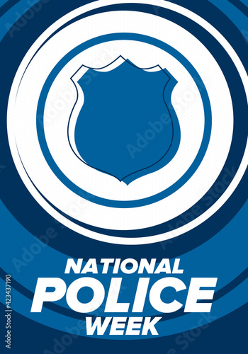 National Police Week in May. Celebrated annual in United States. In honor of the police hero. Police badge and patriotic elements. Officers Memorial Day. Poster, card, banner. Vector illustration