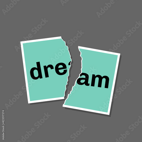 Torn photo with word dream template. Broken dreams and goals concept. Flat style stock vector illustration. On gray background.