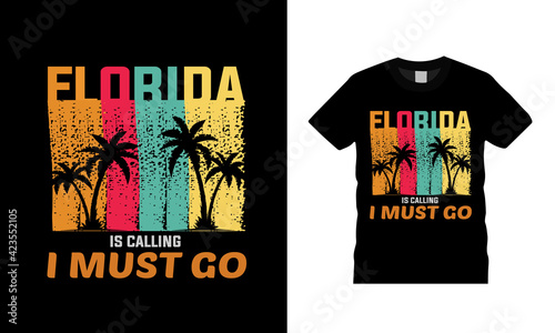Florida Is Calling I Must Go Vintage T shirt design, apparel, typography, vector, template, eps 10