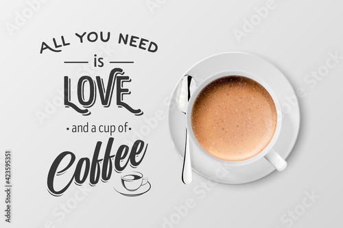 Vector 3d Realistic White Metal Enamel Mug with Foam Coffee - Capuccino, Latte - Isolated. Coffee Cup with Typography Quote, Phrase about Coffee. Stock Illustration. Design Template. Top View