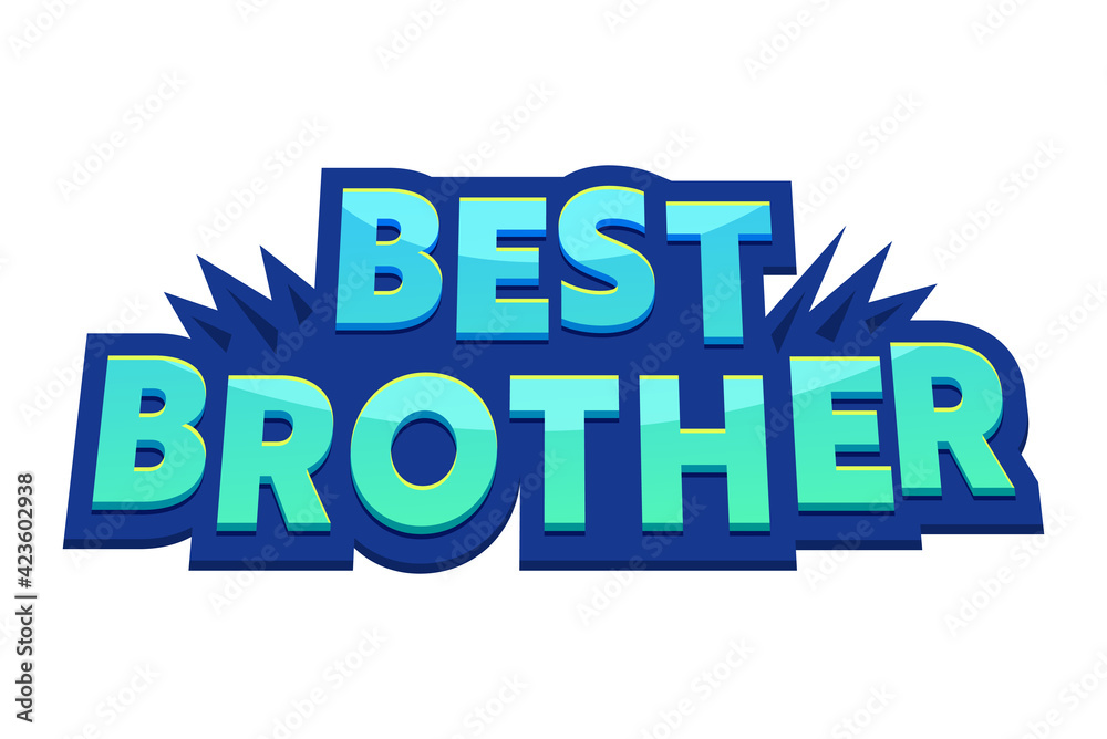 Best Brother Banner with Typography, Congratulation Card, Sticker Isolated on White Background. Creative Quote