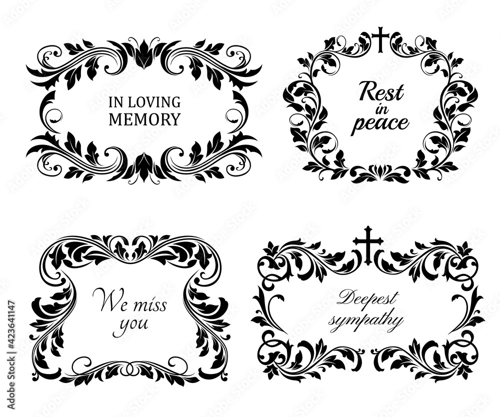 Funeral wreaths cards, vector vintage condolence frames with floral ornament, flourishes and obituary typography. Retro obsequial memorial, funeral sorrowful borders or necrology monochrome templates