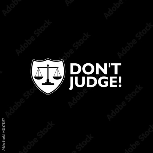 Don't Judge Me sign isolated on dark background