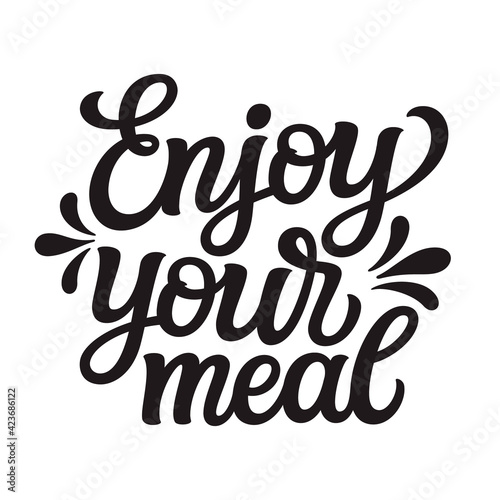 Enjoy your meal. Hand lettering