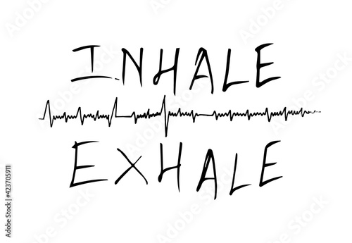 inhale exhale inscription and heartbeat chart