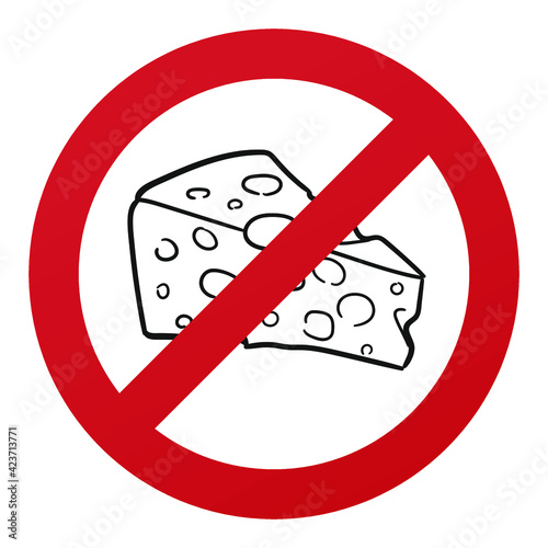 No Cheese Symbol Isolated on White Background. Lactosa Allergy Vector Illustration Prohibition Stop Sign.