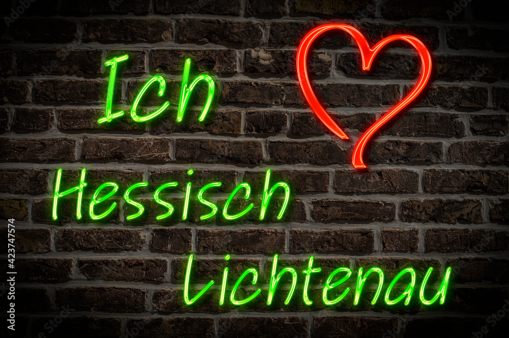 Obraz premium Leuchtreklame, Ich liebe Hessisch Lichtenau, Hessen, Deutschland, Europa | Illuminated advertising, I love Hessisch Lichtenau, Hesse, Germany, Europe