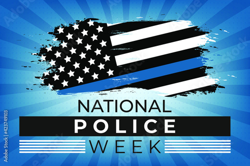 National Police Week. Celebrated in the United States in May. Police Officers Honor and Memorial Day. Poster, card, banner, background design. Vector illustration eps 10.