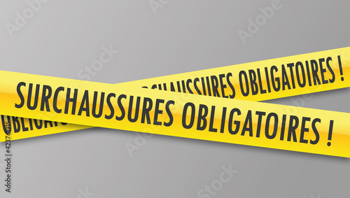 Logo surchaussures obligatoires.