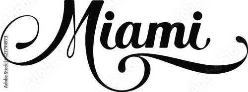 Miami - custom calligraphy text