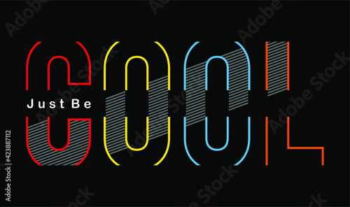 just be cool design vector typography for print